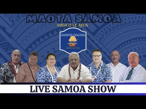 MAOTA SAMOA VIIGA O LE ATUA LIVE FROM SAMOA