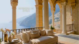 Slow Morning by the Amalfi Coast ☀️Ocean View with Soft Jazz