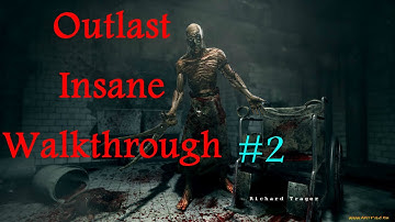 Outlast Walkthrough On Insane Mode/difficulty Part 2 of 6 (Gameplay/Playthrough)