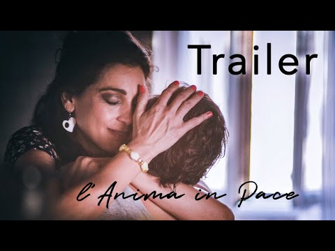 Trailer L'Anima in Pace