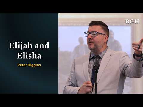 Peter Higgins - Elijah and Elisha: Repentance and Rejoicing