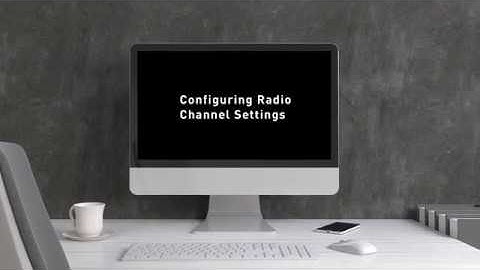 Nuclias Cloud Tutorial - How to Configure Radio Channel Settings