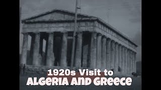 “ TRIP TO ALGERIA AND ATHENS, GREECE ” 1920s HOME MOVIE VOYAGE ON WHITE STAR LINE SHIP 44774