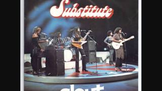 Video thumbnail of "Clout  -  Substitute"