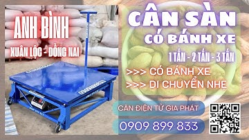 CÂN SÀN ĐIỆN TỬ 1 TẤN 2 TẤN 3 TẤN CÓ BÁNH XE CÂN HẠT ĐIỀU - 0909899833 - TƯ VẤN CHUYÊN SÂU