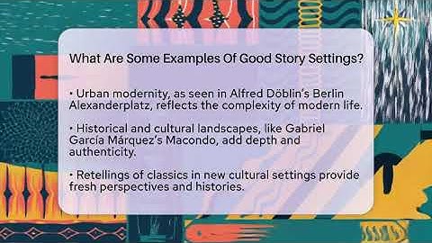What Are Some Examples Of Good Story Settings? - Tales And Texts