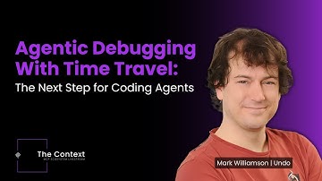 Agentic Debugging with Time Travel: The Next Step for Coding Agents | Mark Williamson, CTO – Undo