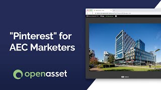 OpenAsset - It's Like Pinterest for AEC Marketers