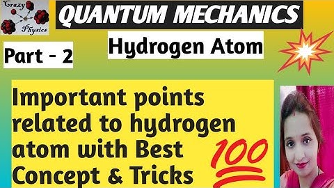 Jest 2021|Quantum mechanics|Hydrogen Atom|Part 2| Concept & Tricks