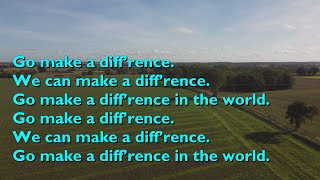 Go Make a Difference [with lyrics for congregations]