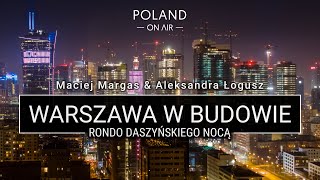 Warszawa z lotu ptaka - Rondo Daszyńskiego By Night | POLAND ON AIR