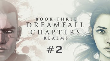 Dreamfall Chapters Book Three: Realms (Ep. 2 - The Machine)