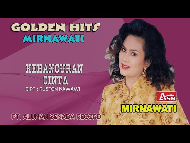 MIRNAWATI - KEHANCURAN CINTA ( Official Video Musik ) HD class=