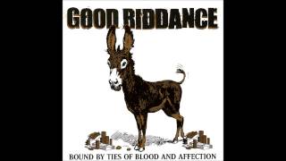 Good Riddance - Bound by Ties of Blood and Affection (Full album)