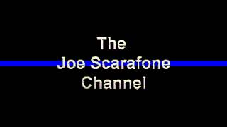 The Joe Scarafone Channel
