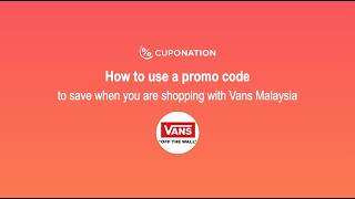 CupoNation Malaysia guide on how to use a Vans promo code