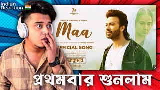 Indian Guy 🇮🇳 Reacting Maa (মা) - Prince Mahmud X Riyad |