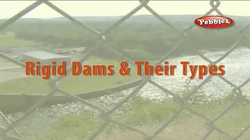 Purpose of dams classification of dams Rigid dams and their types | Basic Civil Engineering