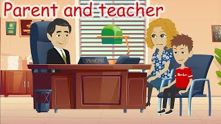 English Speaking : Conversation between parents and teacher