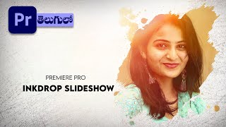 See How I Created this Ink Drop Slideshow using Premiere Pro 2020 | 4K | Telugu Tutorials
