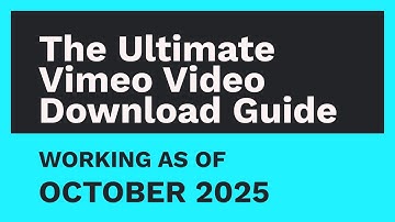 The Ultimate Vimeo Video Download Guide [OCT. 2025]