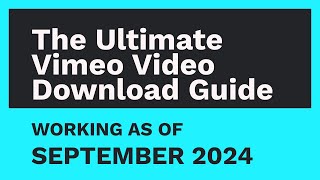 The Ultimate Vimeo Video Download Guide [MAY 2024]