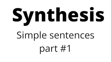 Synthesis  simple sentences part #1