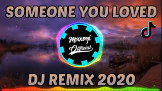 DJ SOMEONE YOU LOVED 2020⚡Dj Tiktok Viral Full Bass