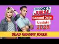 Brooke and Jubal Second Date Update: Dead Granny Joker