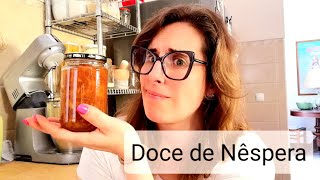 Doce de Nêspera - Vale a Pena?