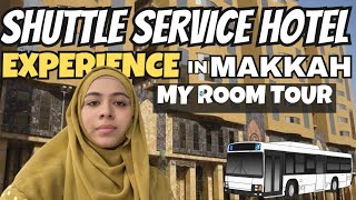 Room Tour & Shuttle Service Hotel in Makkah 🕋 | Makkah main shuttle service ky hotel ka experience