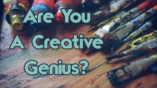 10 Things Only A Creative Genius Will Understand