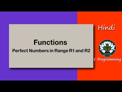Functions 4 - HINDI Perfect Numbers in a Range R1 and R2