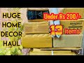 Amazon Home Decor Haul | Under Rs 200 only | Home decor in budget | Unboxing & review