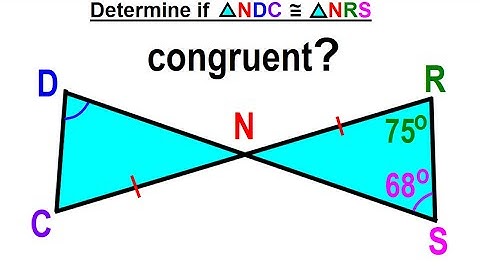 Geometry - Ch. 5: Triangle (22 of TBD) Determine If Triangle NDC = Triangle NRS