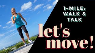 1Mile Walk and Talk: Let's Move!