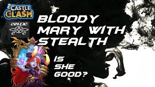 Bloody Mary with Stealth Review  Castle Clash