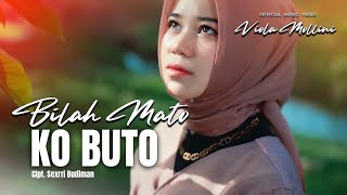 VIOLA MOLLINI - BIALAH MATO KO BUTO LAGU MINANG 2024