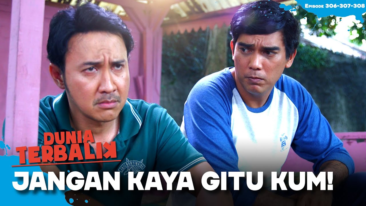 BERUBAH KUM😔Aceng Sangat Menyayangkan Sikap Akum😞 | DUNIA TERBALIK | EPS.306-307-308 (5/9)