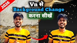 Video Se Background Kaise Change Karen | Vn Se Backqround Kaise Change Kare | Vn Background
