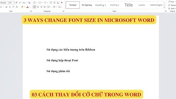 03 Cách thay đổi cỡ chữ trong Word | 3 Ways Change Font Size in Microsoft Word | Tin học dạo