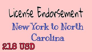 Process of License Endorsement from New York to North Carolina