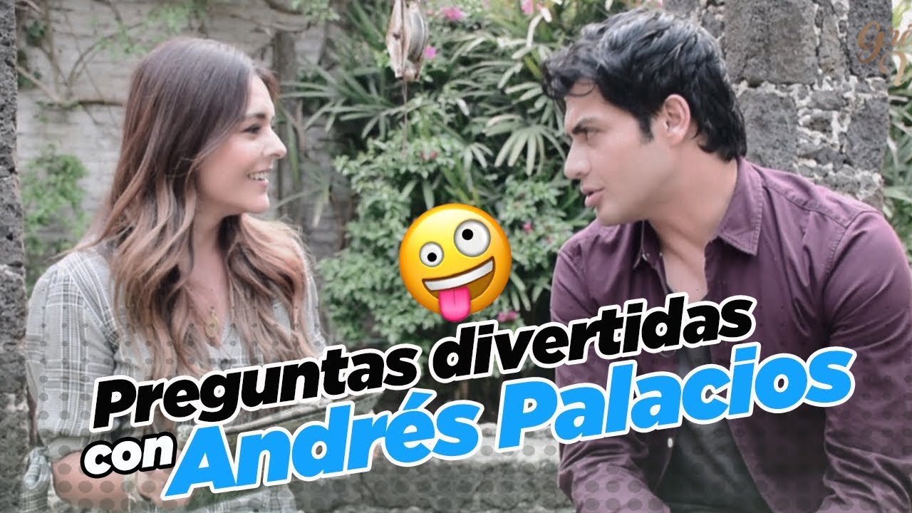 Preguntas divertidas con Andrés Palacios :: Grettell Valdez