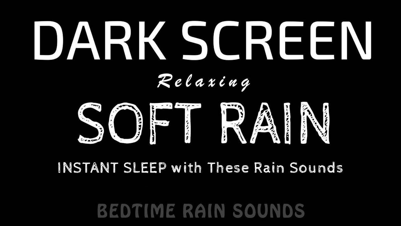 Instant Sleep with These Soft RAIN Sounds to Reduce Anxiety Fast | Black Screen