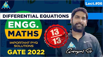 #06 Differential Equations (13/13) Engg. Maths | Important PYQ Solution | Gurupal Sir | GATE 2022