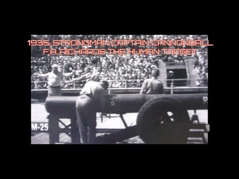 1935, STRONGMAN CAPTAIN CANNONBALL F.A. RICHARDS THE HUMAN TARGET