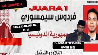 JUARA 1 TILAWAH ANTARABANGSA KUWAIT 2024 ‼️QARI INDONESIA🔴