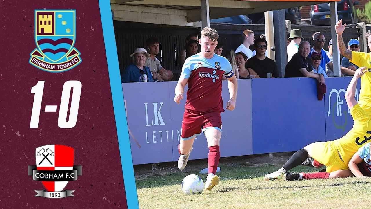 First Win Of The Season! Farnham Town vs Cobham FC Full Match Highlights YouTube