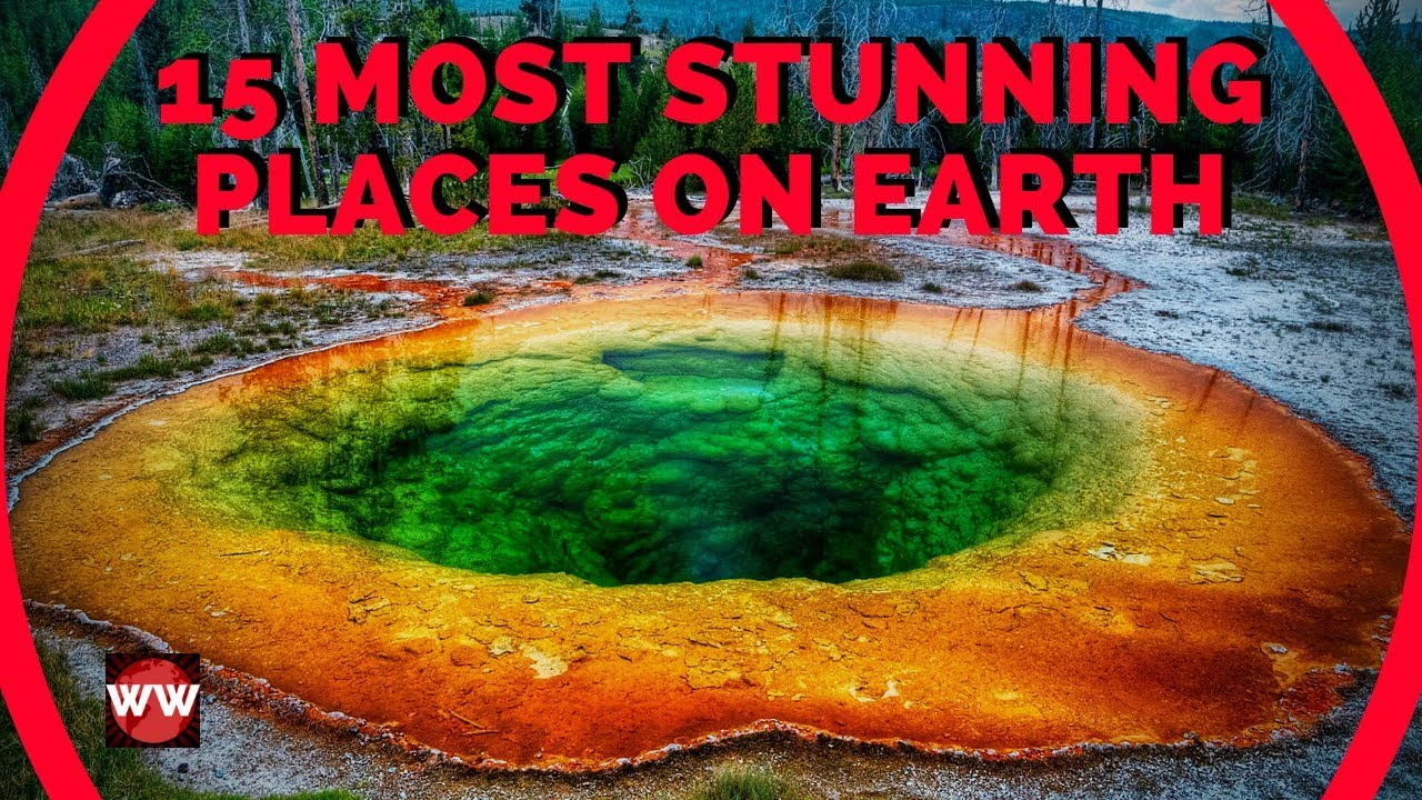 15 Most Stunning Places On Earth - YouTube
