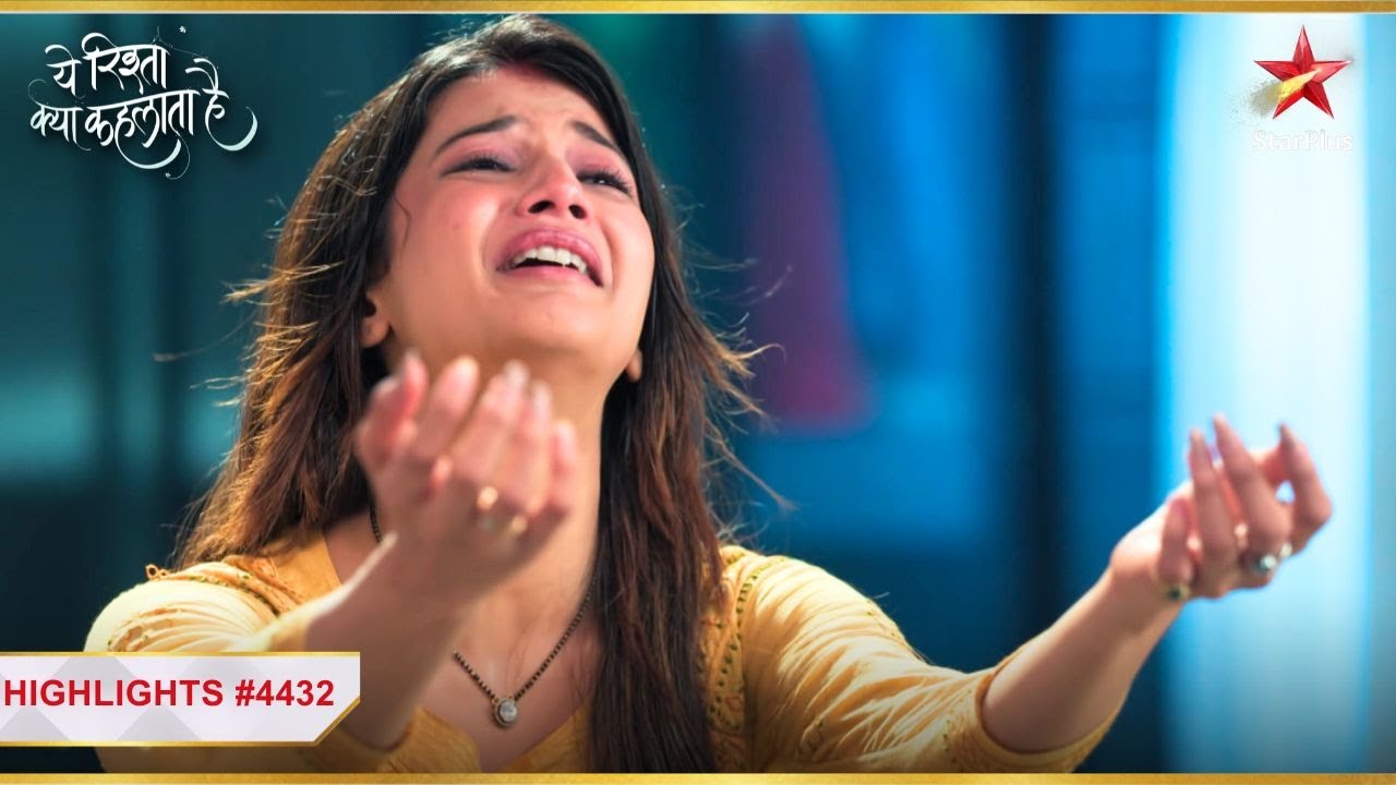 Abhira is missing her mother! | Ep.4432 | Latest | Yeh Rishta Kya Kehlata Hai | Mon-Sun | 9:30PM